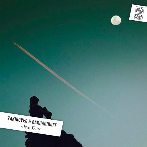 Zakirovec & BAKHADIROFF - One Day