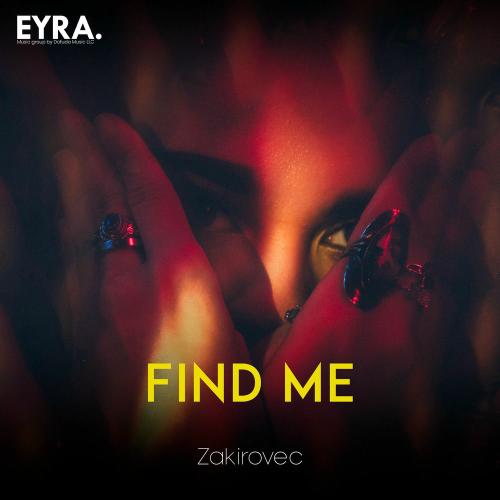 Find Me - Zakirovec