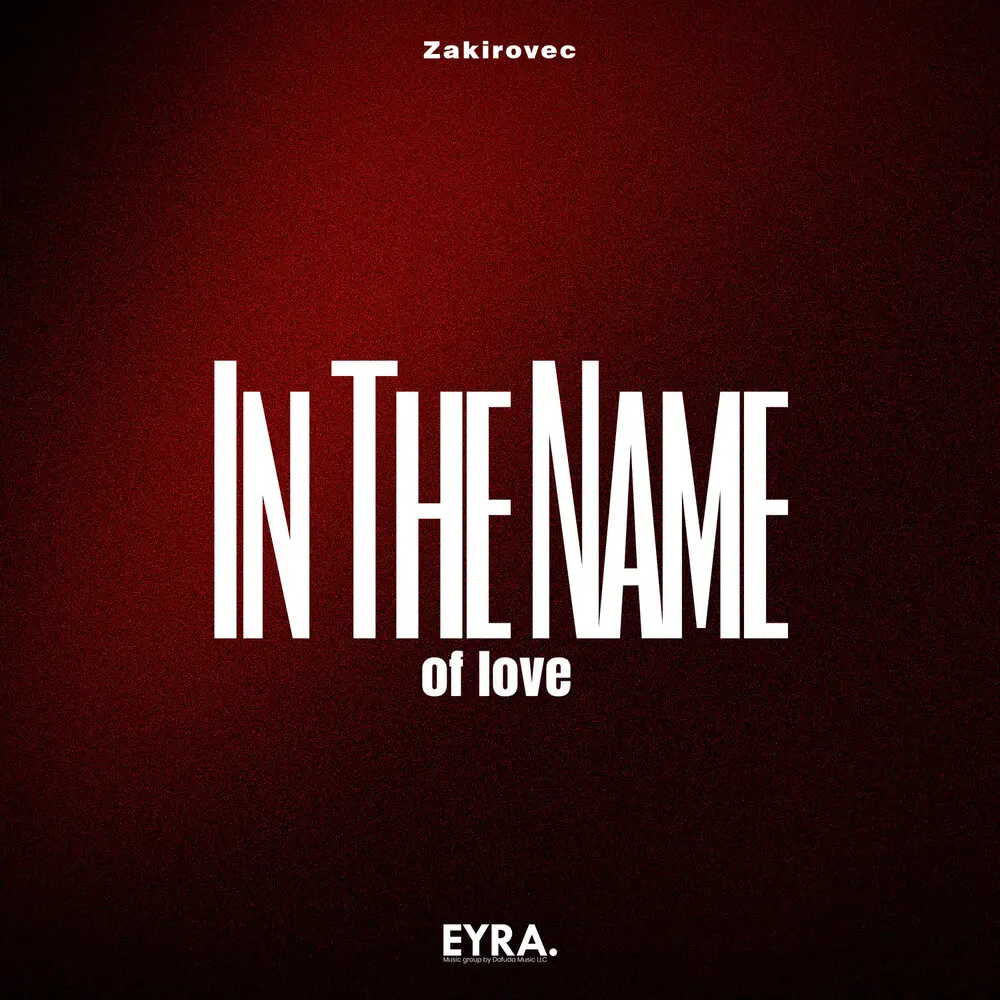 In The Name of love - Zakirovec