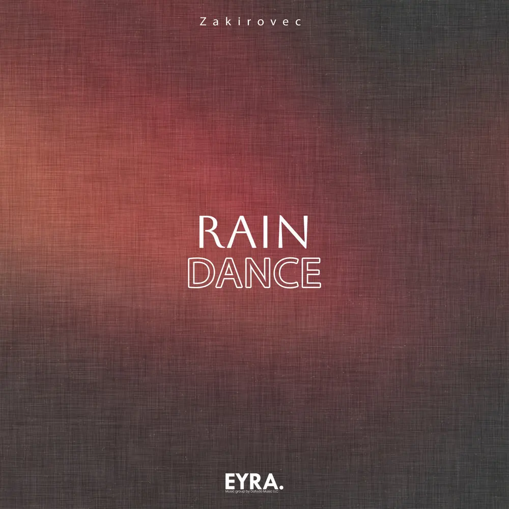 Rain Dance - Zakirovec