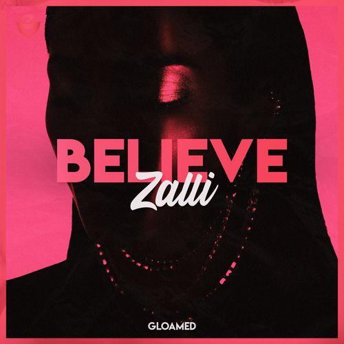 Believe - ZALLI