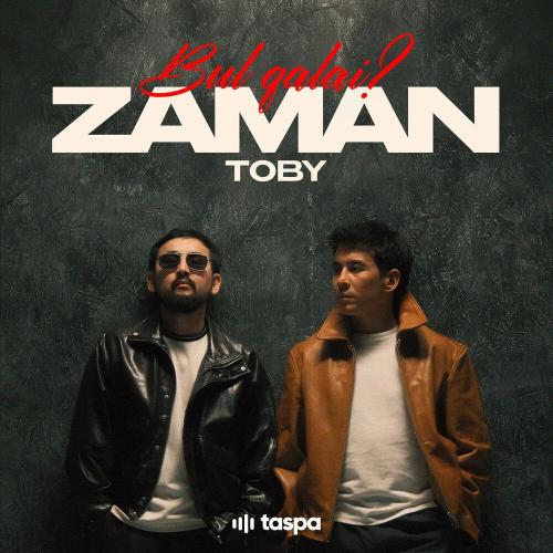 Zaman toby - Bul qalai？