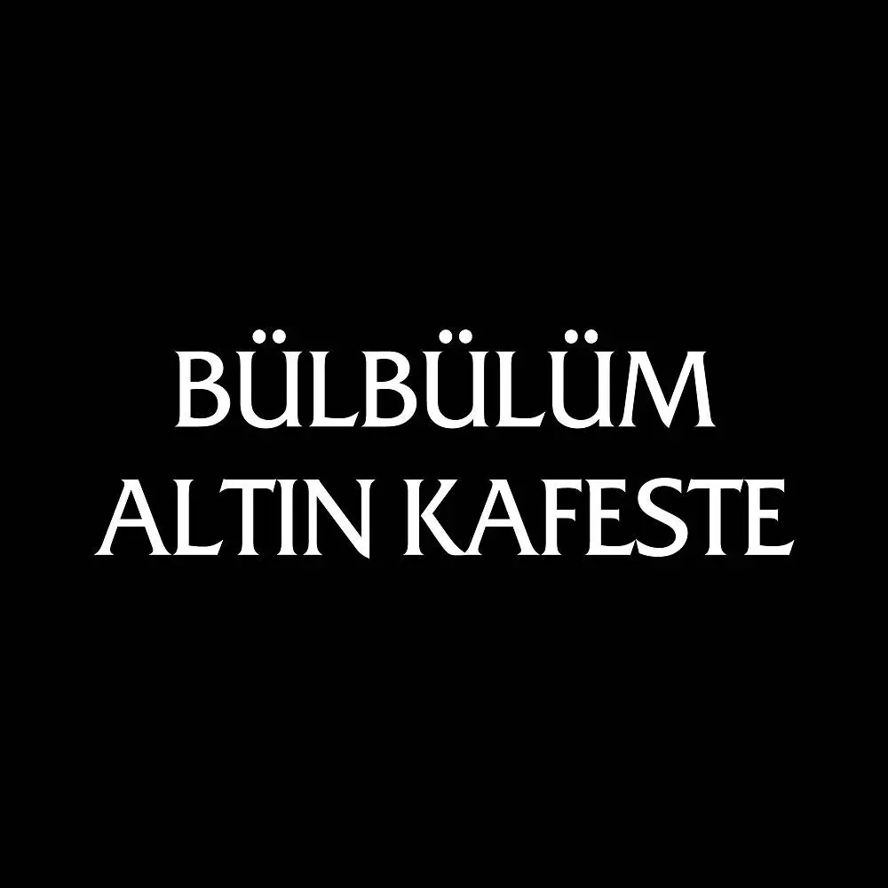 Bülbülüm Altın Kafeste - Zara