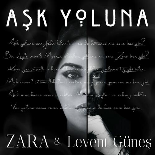 Aşk Yoluna - Zara & Levent Güneş
