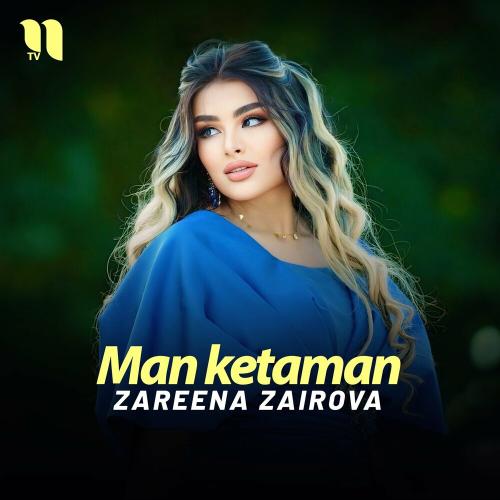 Man Ketaman - Zareena Zairova