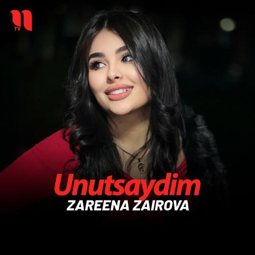 Unutsaydim - Zareena Zairova