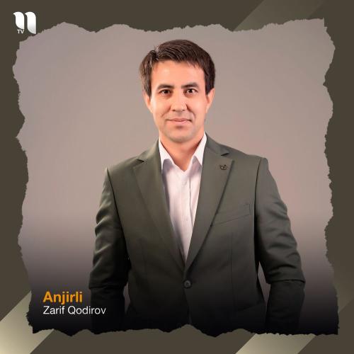 Zarif Qodirov - Anjirli