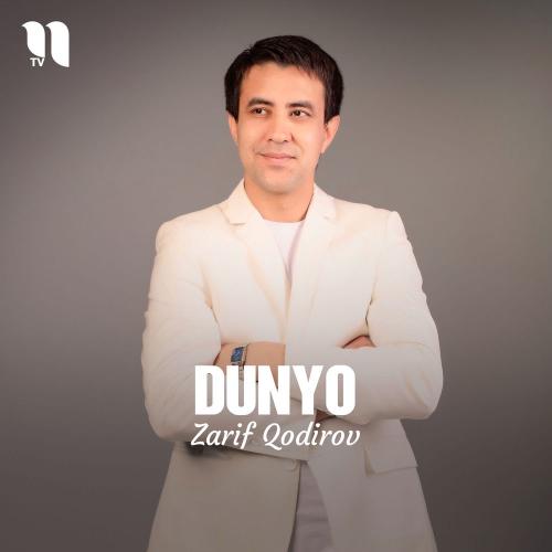 Zarif Qodirov - Dunyo