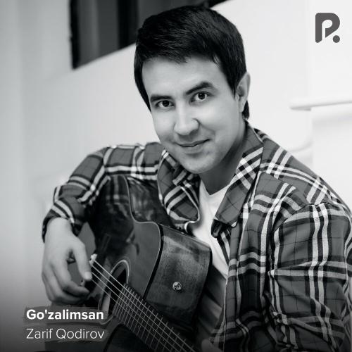Zarif Qodirov - Go'zalimsan