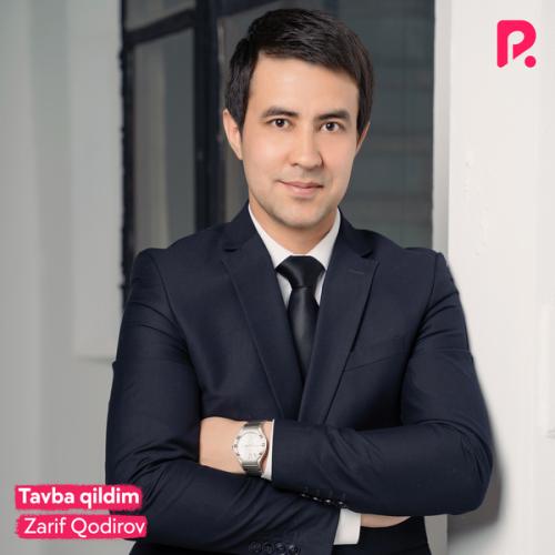 Zarif Qodirov - Tavba qildim