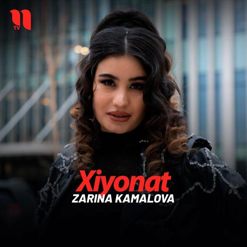 Xiyonat - Zarina Kamalova