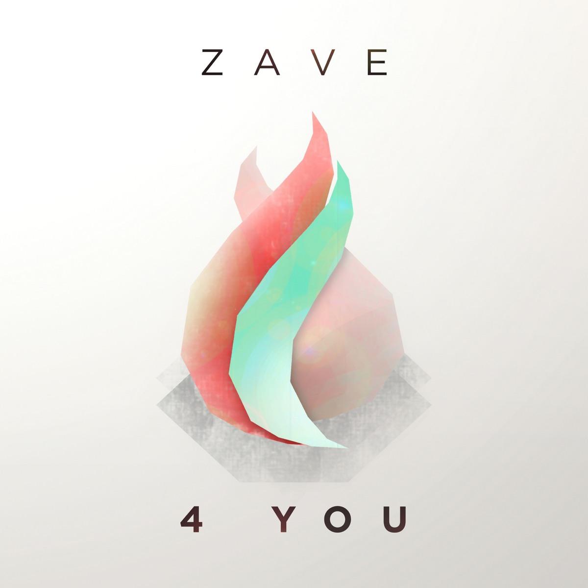4 You - Zave