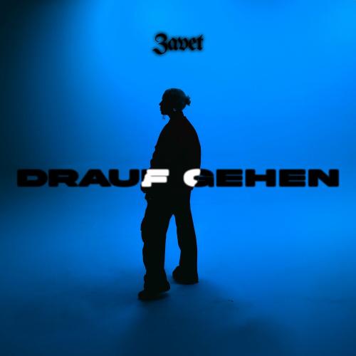 Zavet - Drauf Gehen
