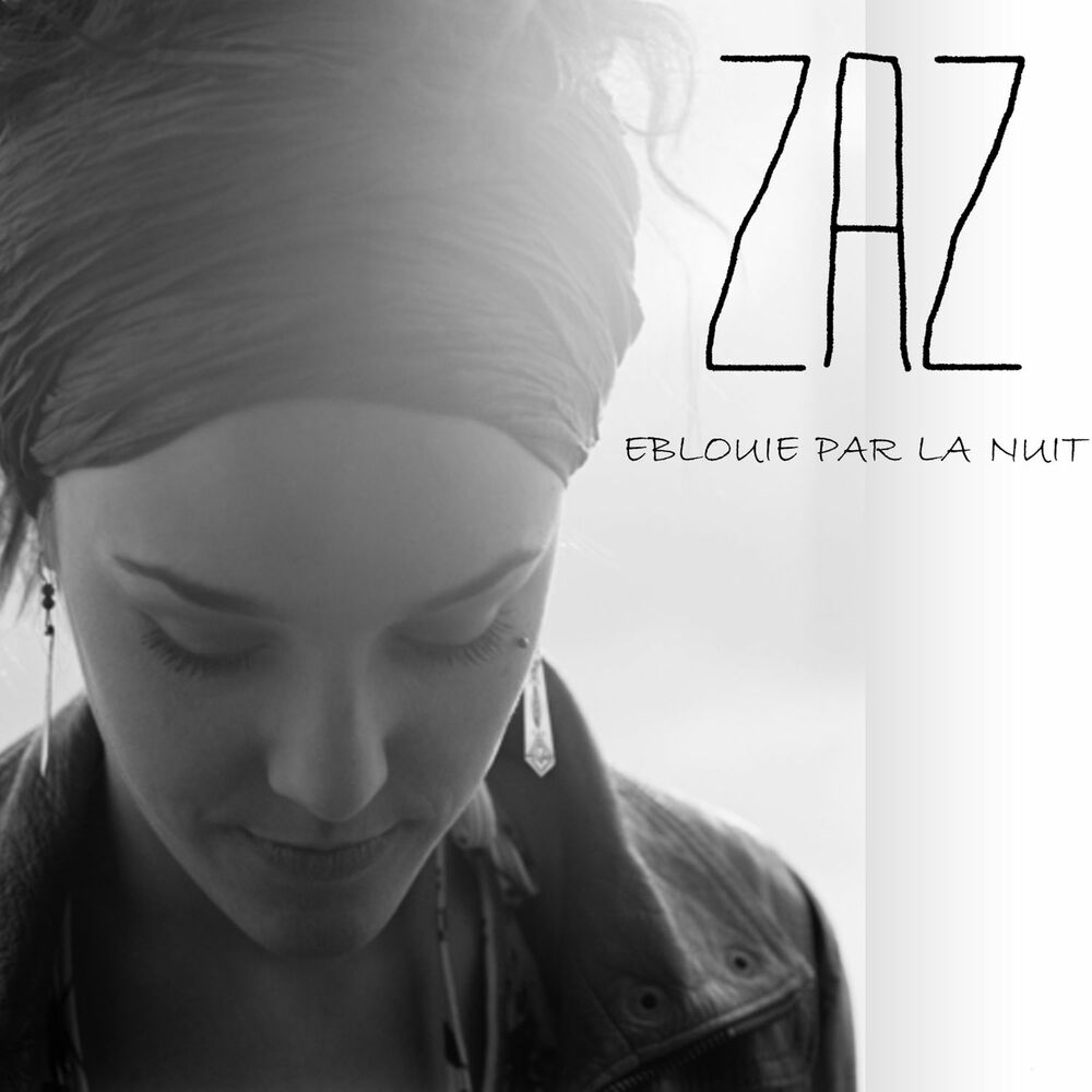 Eblouie Par La Nuit - ZAZ
