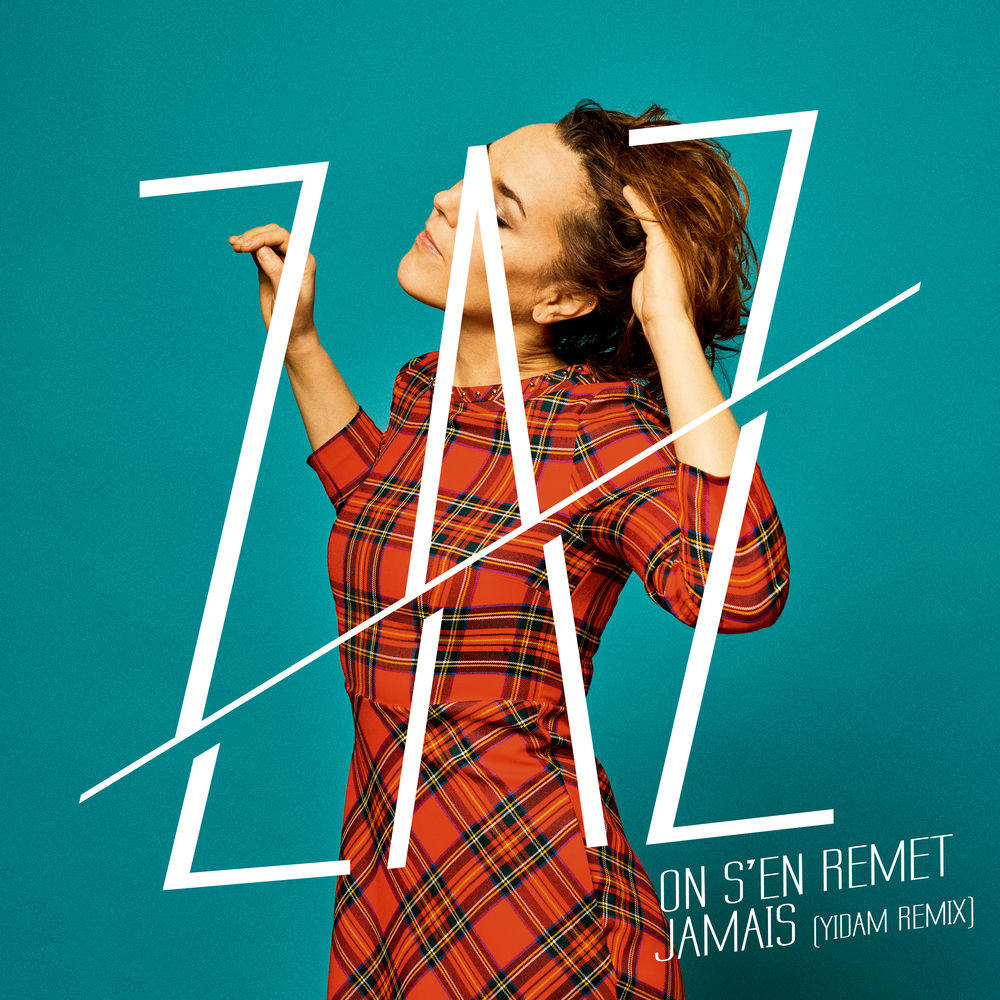 On S'en Remet Jamais (Yidam Remix) (Feat. Yidam) - ZAZ feat. Yidam