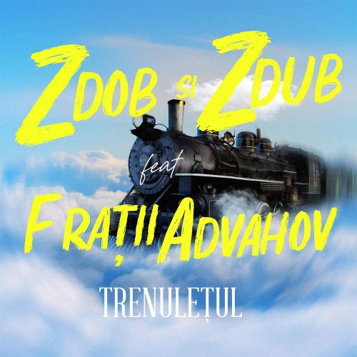 Zdob Si Zdub feat. Fratii Advahov - Trenuletul