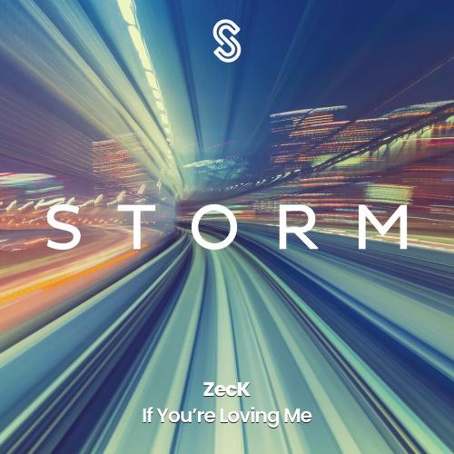 Zeck - If You're Loving Me