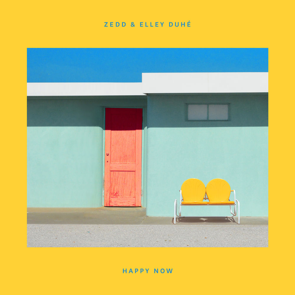 Zedd & Elley Duhé - Happy Now