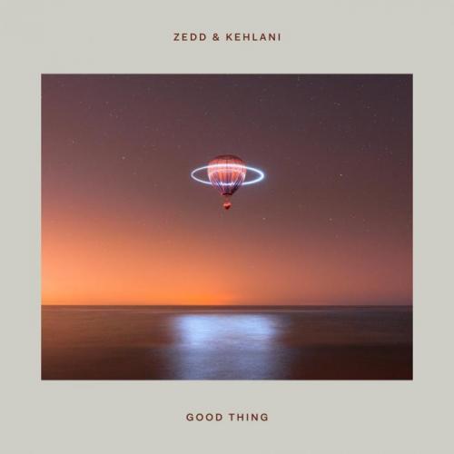 Zedd, Kehlani - Good Thing