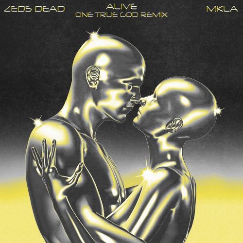 Zeds dead & Mkla - Alive (One True God Remix)