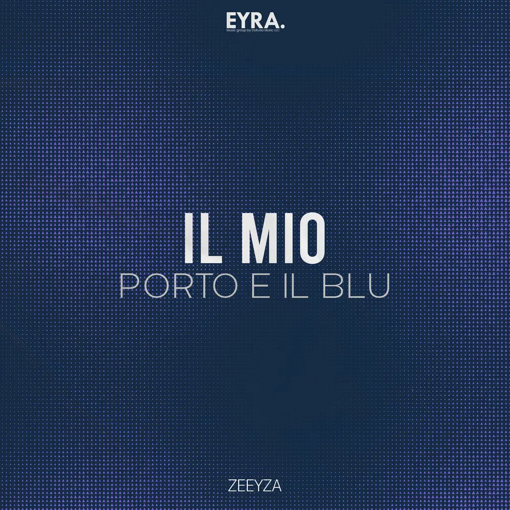 il Mio Porto e il Blu - Zeeyza