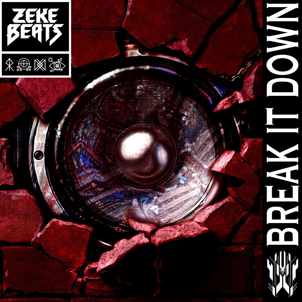 Break It Down - ZEKE BEATS