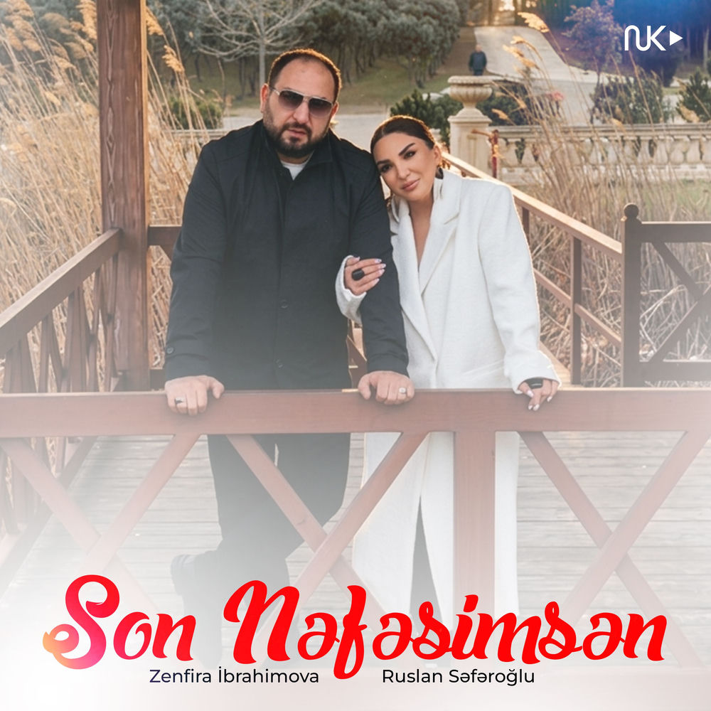 Sən Nəfəsimsən - Zenfira İbrahimova & Ruslan Səfəroğlu