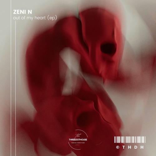 Zeni N - Out Of My Heart