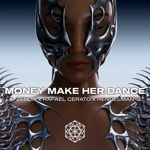 ZENØN, Rafael Cerato & Rendelman - Money Make Her Dance