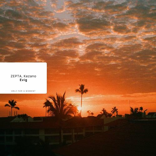 ZEPTA & Kezano - Evig