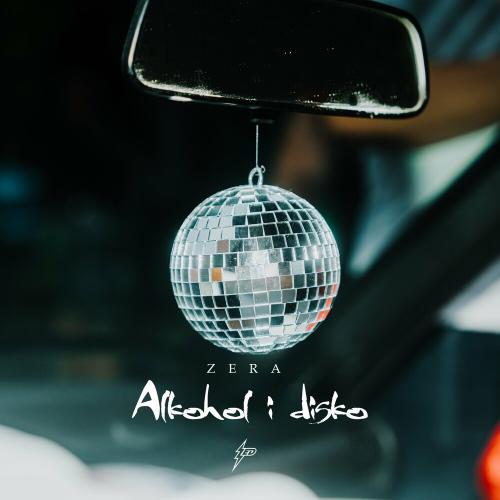 Zera - Alkohol I Disko