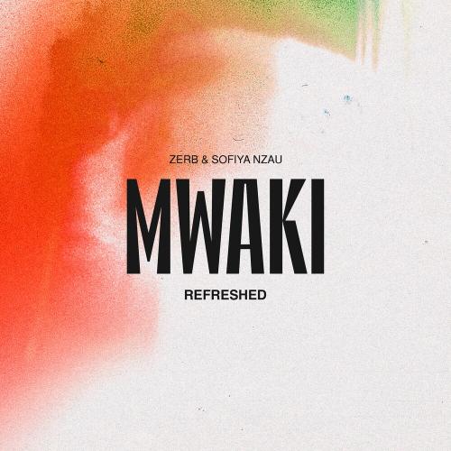 Zerb feat. Sofiya Nzau - Mwaki (Major League DJz Remix)
