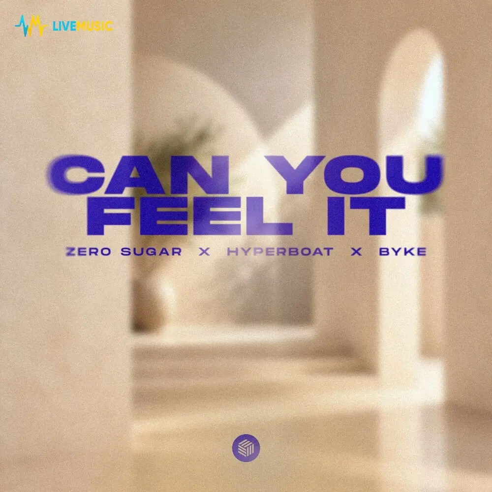 Can You Feel It (Extended Mix) - ZERO SUGAR, HyperBoat, Byke