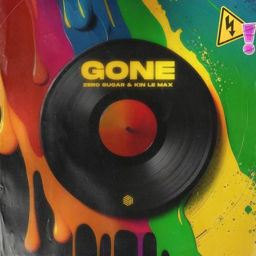 ZERO SUGAR, Kin Le Max - Gone
