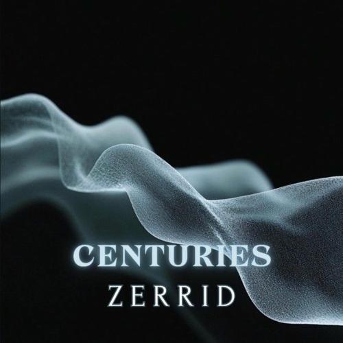 Zerrid - Centuries