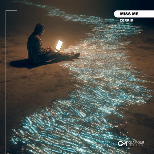 Zerrid - Miss Me
