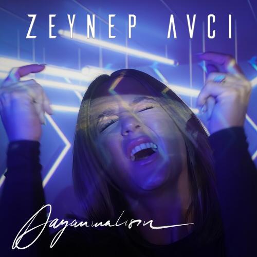 Dayanmalısın - Zeynep Avcı