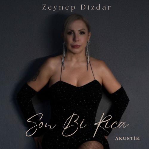 Son Bi Rica (Akustik) - Zeynep Dizdar
