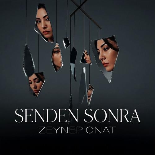 Zeynep Onat - Senden Sonra