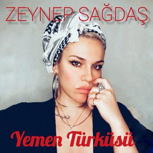 Zeynep Sağdaş - Yemen Türküsü