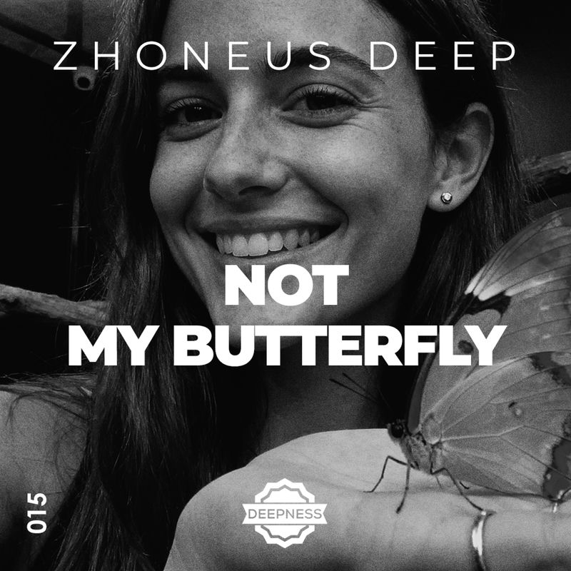 Not My Butterfly - Zhoneus Deep