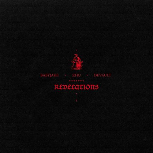 ZHU feat. Devault & Babyjake - Revelations