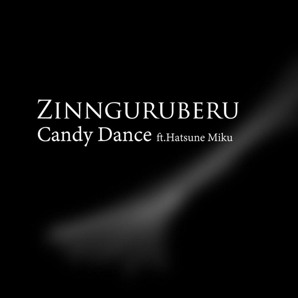 Candy Dance (Feat. Hiyokop) - Zinnguruberu & Hatsune Miku feat. Hiyokop