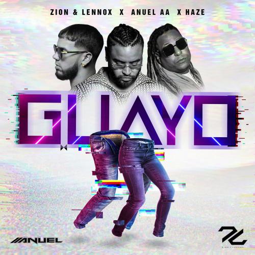 Zion & Lennox, Anuel AA & Haze - Guayo