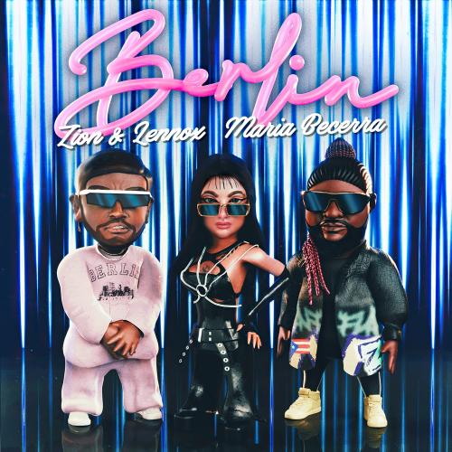 Zion & Lennox feat. Maria Becerra - Berlin