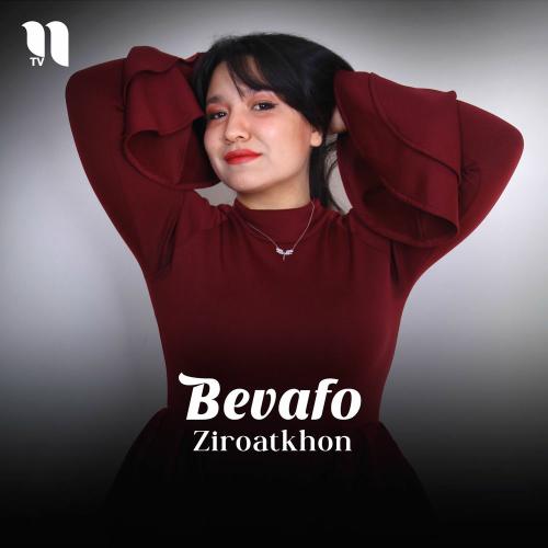 Bevafo - Ziroatkhon