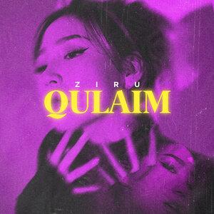 Ziru - Qulaim