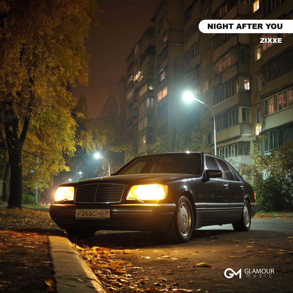 Night After You - ZIXXE
