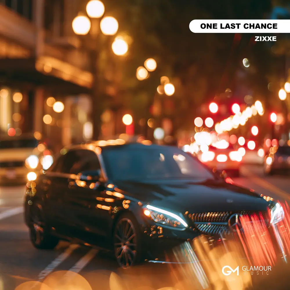 One Last Chance - ZIXXE