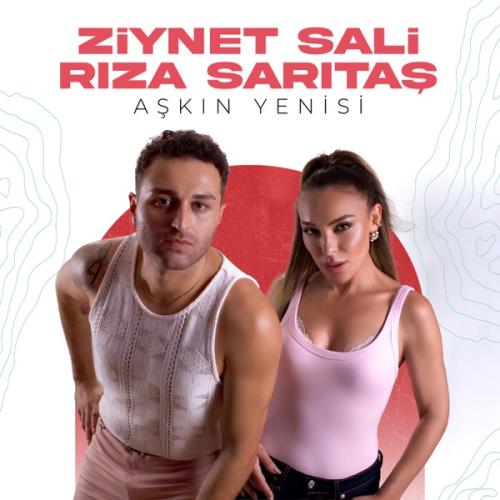Ziynet Sali & Rıza Sarıtaş - Aşkın Yenisi